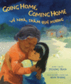 GOING HOME  COMING HOME