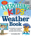 EVERYTHING KIDS' WEATHER BOOK : FROM TOR