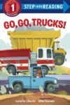 Go, Go, Trucks! ( Step Into Reading - Level 1 )