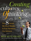 CREATING CULTURES OF THINKING : THE 8 FO