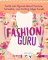 Fashion Guru: Facts and Figures about Couture, Ca