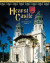 HEARST CASTLE : AN AMERICAN PALACE