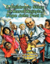Children's Story of Karol Wojtyla, Pope John Pa