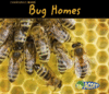 BUG HOMES