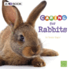 Caring for Rabbits: A 4D Book ( Expert Pet Care )