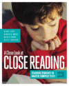 CLOSE LOOK AT CLOSE READING K-5 : TEACHI