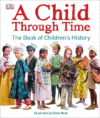 Child Through Time: The Book of Children's History