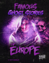 Famous Ghost Stories of Europe ( Haunted World )