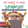 Get Ready to Read in Spanish! Language Learning 3