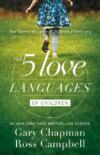 5 LOVE LANGUAGES OF CHILDREN : THE SECRE
