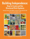 Building Independence: How to Create and Use Stru