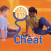 CHEAT (GOOD & BAD)
