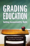 GRADING EDUCATION : GETTING ACCOUNTABILI