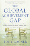 Global Achievement Gap: Why Even Our Best Sch