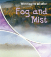 FOG & MIST