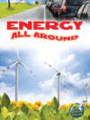 Energy All Around  (My Science Library, 3-4)