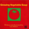 GROWING VEGETABLE SOUP (BB)