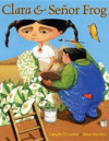 CLARA & SENOR FROG