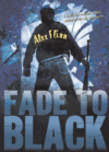 FADE TO BLACK