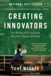 Creating Innovators: The Making of Young People Wh