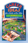 CAREER IDEAS FOR KIDS WHO LIKE SPORTS