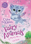Chloe the Kitten: Fairy Animals of Misty Wood #1