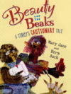 BEAUTY & THE BEAKS: A TURKEY'S CAUTION