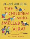 CHILDREN WHO SMELLED A RAT