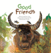 GOOD FRIENDS: SYMBIOTIC RELATIONSHIPS