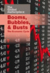 BOOMS  BUBBLES & BUSTS : THE ECONOMIC CY