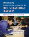 Differentiating Instruction & Assessment ELL K-12