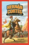 HERNAN CORTES & THE FALL OF THE AZTEC EM
