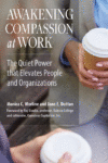 Awakening Compassion at Work: The Quiet Power That