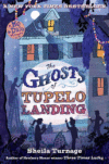 GHOSTS OF TUPELO LANDING (HC)