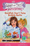 GOLDFISH DON'T TAKE BUBBLE BATHS