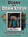 Forbidden Cave #1 (Diary of a Minecraft Dork Steve