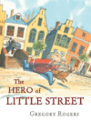HERO OF LITTLE STREET