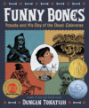 FUNNY BONES : POSADA & HIS DAY OF THE DEAD CALAVER