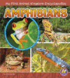 Amphibians ( My First Animal Kingdom Encyclopedias