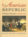 AMERICAN REPUBLIC : PRIMARY SOURCES