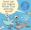 Don't Let the Pigeon Finish This Activity Book!