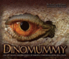 DINOMUMMY : LIFE  DEATH  & DISCOVERY DAK