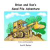 Brian and Ron's Sand Pile Adventure