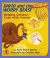 DAVID & THE WORRY BEAST : HELPING CHIL