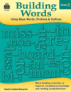 BUILDING WORDS  GRADE 2 : USING BASE WOR
