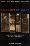 FREEDOM'S CHILDREN : YOUNG CIVIL RIGHTS