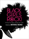 Black Girls Rock!: Owning Our Magic. Rocking Our