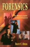 FORENSICS : THE WINNER'S GUIDE TO SPEECH