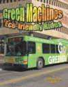 GREEN MACHINES : ECO-FRIENDLY RIDES