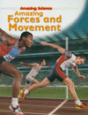 AMAZING FORCES AND MOVEMENT